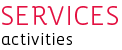 Services, activities